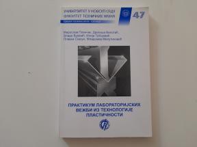Praktikum laboratorijskih vežbi iz tehnologije plastičnosti
