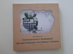 Konkurentnost Vojvodine kao destinacije poslovnog turizma