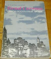 GRAD I VREME : OSNOVI SOCIOLOGIJE GRADA