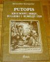 PUTOPIS KROZ BOSNU, SRBIJU, BUGARSKU I RUMELIJU 1530