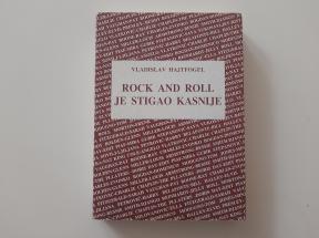 Rock and roll je stigao kasnije