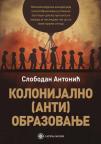 Kolonijalno (anti)obrazovanje Kolonijalno (anti)obrazovanje
