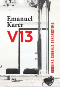V13 - Hronika suđenja teroristima