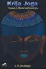 Krija joga: Nauka o Samoostvarenju Krija joga: Nauka o Samoostvarenju