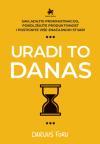 Uradi to danas Uradi to danas