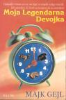 MOJA LEGENDARNA DEVOJKA