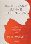 Iscjeljivanje rana iz djetinjstva Iscjeljivanje rana iz djetinjstva