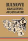 Banovi Kraljevine Jugoslavija Banovi Kraljevine Jugoslavija