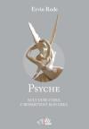 Psyche: Kult duše i vera u besmrtnost kod Grka Psyche: Kult duše i vera u besmrtnost kod Grka