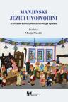 Manjinski jezici u Vojvodini Manjinski jezici u Vojvodini
