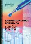 Laboratorijska rješenja kliničkih pitanja Laboratorijska rješenja kliničkih pitanja