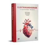 Elektrokardiogram u kliničkoj praksi Elektrokardiogram u kliničkoj praksi