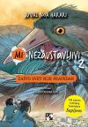 Mi nezaustavljivi 2 - Zašto svet nije pravedan Mi nezaustavljivi 2 - Zašto svet nije pravedan