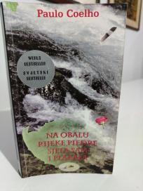 NA OBALU RIJEKE PIEDRE SJELA SAM I PLAKALA