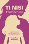 Ti nisi tvoja majka Ti nisi tvoja majka
