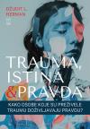 Trauma, istina i pravda Trauma, istina i pravda