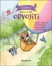 Slikovnica: Što učiniti kada se ne želiš odvojiti Slikovnica: Što učiniti kada se ne želiš odvojiti
