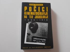 Počeci kinematografije na tlu Jugoslavije 1896-1918