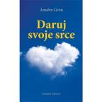 Daruj svoje srce Daruj svoje srce