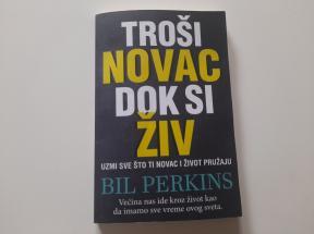 Troši novac dok si živ