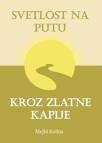 Svetlost na putu - Kroz Zlatne Kapije