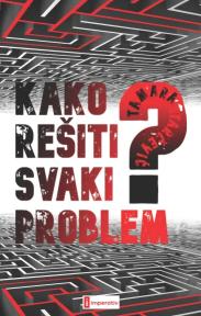 Kako rešiti svaki problem?
