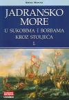 Jadransko more u sukobima i borbama 1-2