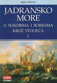 Jadransko more u sukobima i borbama 1-2