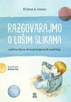 Razgovarajmo o lošim slikama
