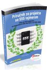 Priručnik za projekte sa 555 tajmerom Priručnik za projekte sa 555 tajmerom