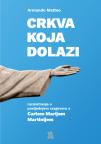 Crkva koja dolazi Crkva koja dolazi