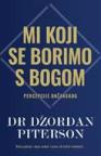 Mi koji se borimo s Bogom Mi koji se borimo s Bogom