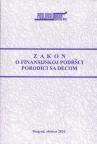 Zakona o finansijskoj podršci porodici sa decom Zakona o finansijskoj podršci porodici sa decom
