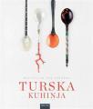 Turska kuhinja - recepti za sva vremena Turska kuhinja - recepti za sva vremena