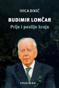Budimir Lončar: Prije i poslije kraja