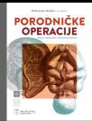 Porodničke Operacije drugo, prerađeno i dopunjeno izdanje