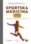 Sportska medicina 2. dopunjeno i obnovljeno izdanje Sportska medicina 2. dopunjeno i obnovljeno izdanje
