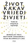 Život kakav vrijedi živjeti