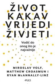 Život kakav vrijedi živjeti