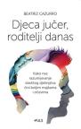 Djeca jučer, roditelji danas