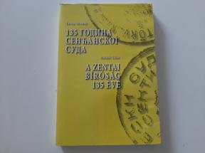 135 godina senćanskog suda