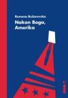 Nakon Boga, Amerika Nakon Boga, Amerika