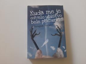 Kuda me je odvelo ubistvo bele ptičurine