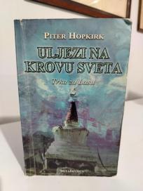 ULJEZI NA KROVU SVETA -Trka za Lasu