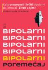 Bipolarni poremećaj: Kako prepoznati i lečiti bipolarni poremećaj i živeti s njim? Bipolarni poremećaj: Kako prepoznati i lečiti bipolarni poremećaj i živeti s njim?