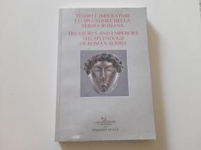 Blago i carevi - Sjaj rimske Srbije na italijanskom i engleskom