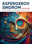 Aspergerov sindrom: iscrpni priručnik o visokofunkcionalnom autizmu