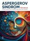 Aspergerov sindrom: iscrpni priručnik o visokofunkcionalnom autizmu