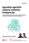 Izgradnja agentnih sistema veštačke inteligencije Izgradnja agentnih sistema veštačke inteligencije