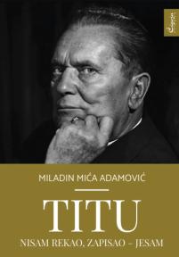 Titu nisam rekao, zapisao – jesam